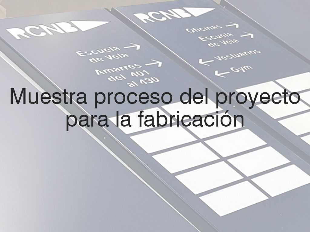 Proceso fabricación señalética branding RCNB proyecto ESSA PUNT